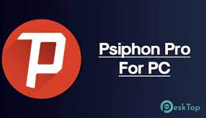Download Psiphon VPN 3.167 Free Full Activated