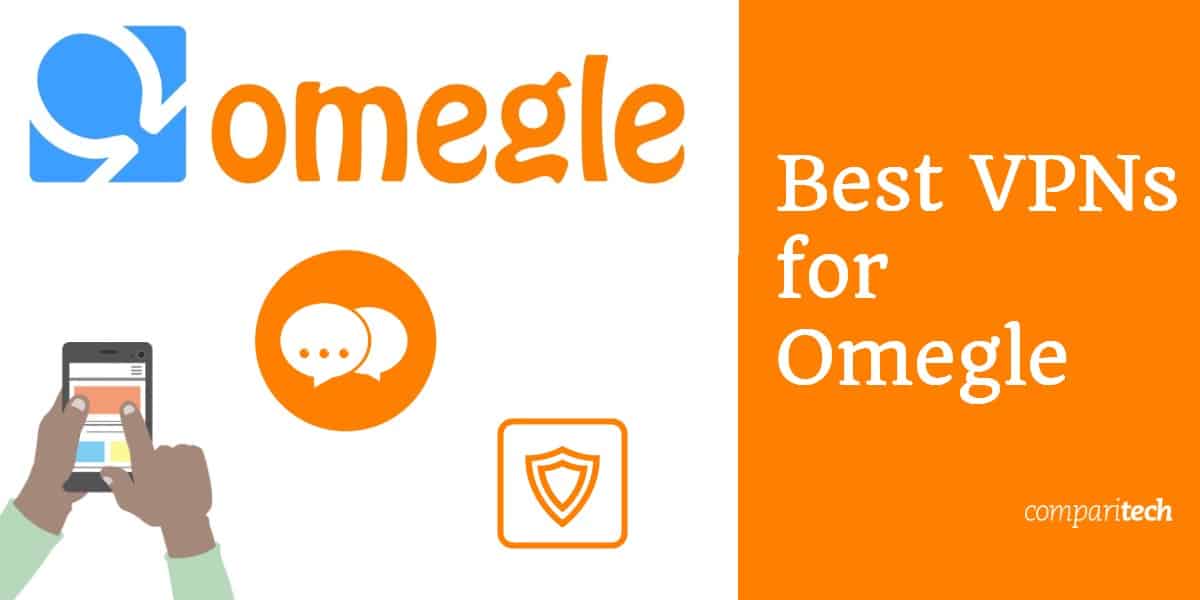 6 Best VPNs for Omegle in 2020: Access anywhere, Beat the Ban