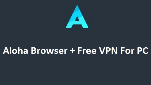 Express VPN Aloha Browser Vpn