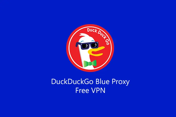 DuckDuckGo Blue Proxy Apk Free VPN Browser Terbaru 2023