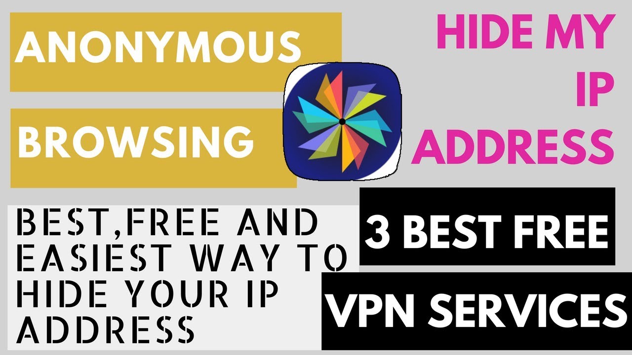 How to hide your IP address | 3 best free VPN to protect your privacy