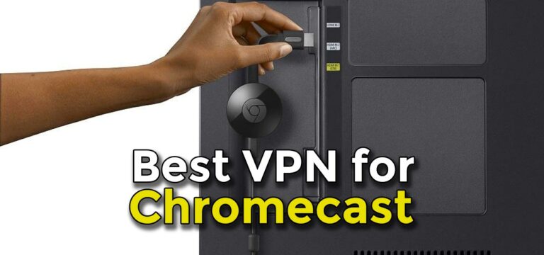 The Best Free Vpn For Chromecast