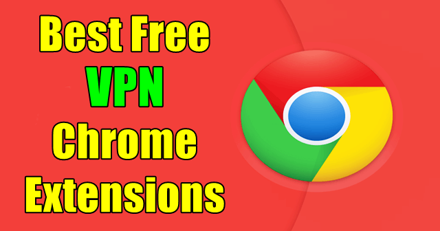 The Best Free Vpn For Chrome Extension 2023