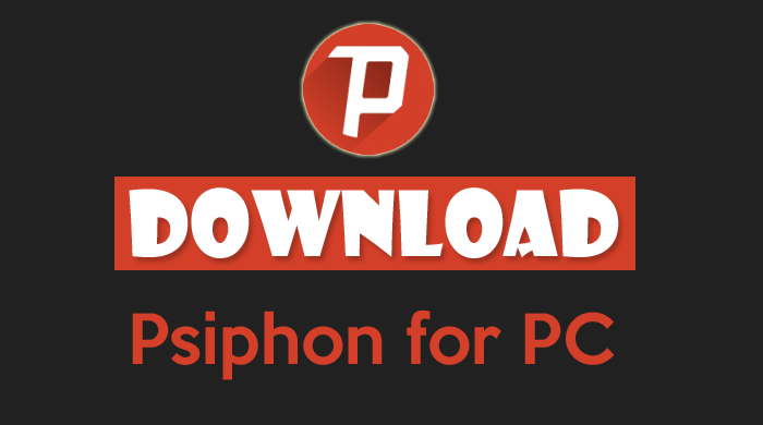 100% Psiphon For Pc Free Download