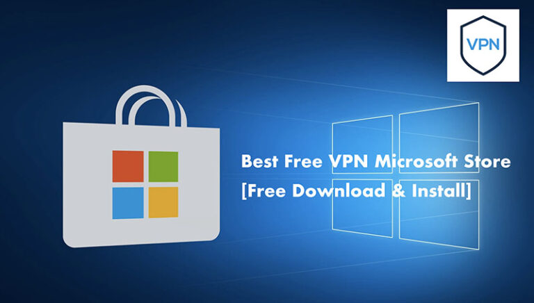 Get It Free Vpn On Microsoft Store