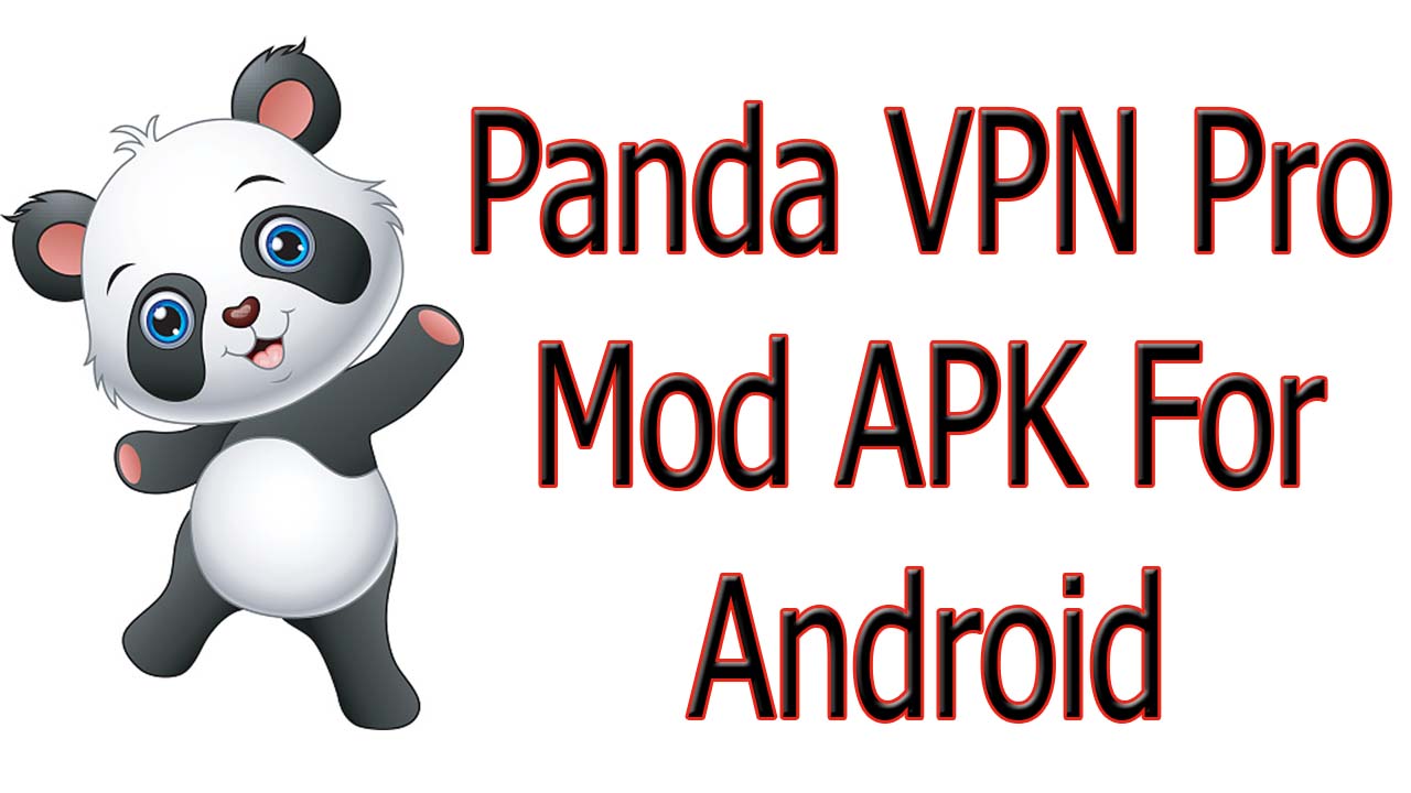 Panda VPN Pro Mod APK