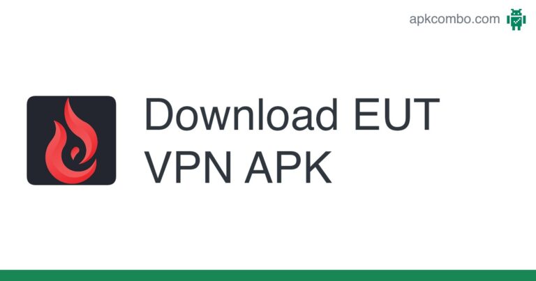 Fastest Eut Vpn Apk Free Download