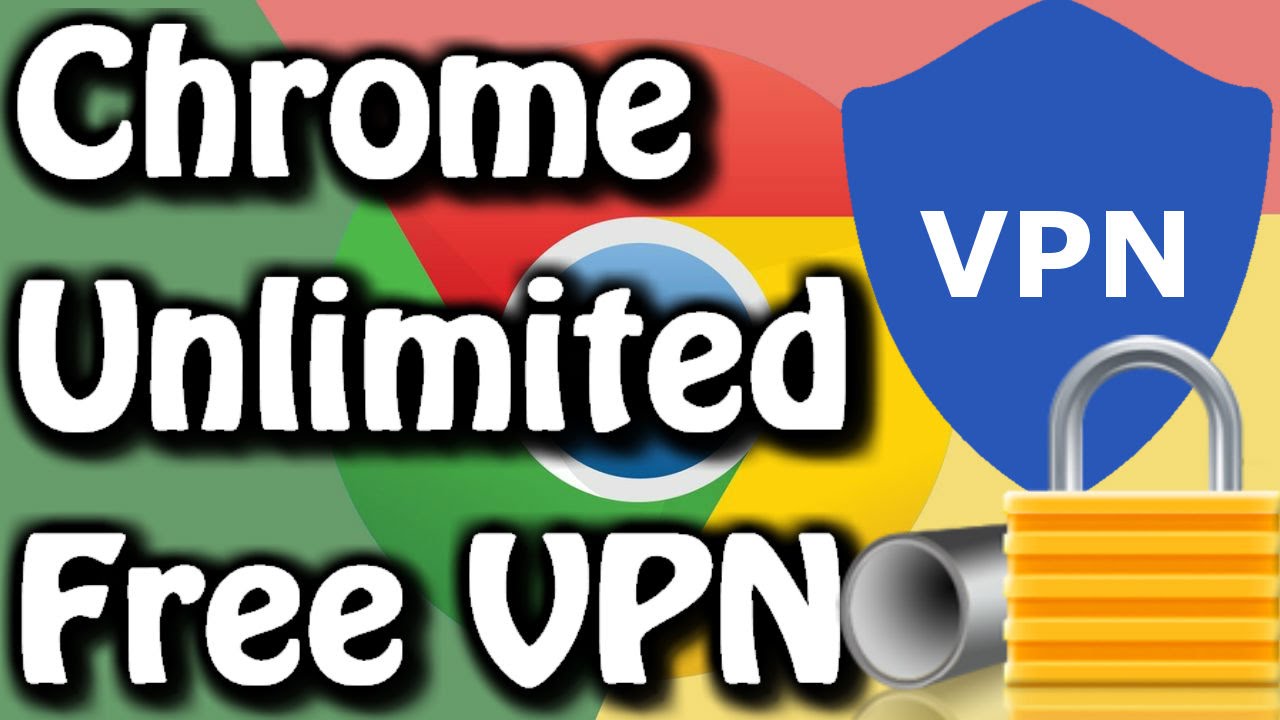 Free Vpn Download Youtube Unblock Chrome Extension