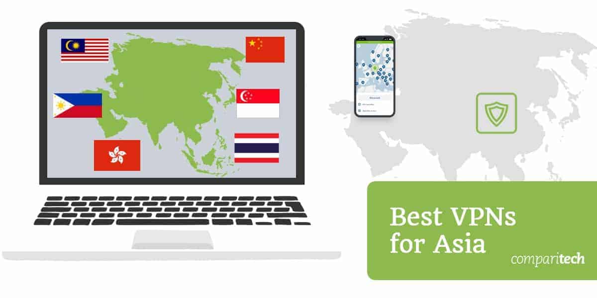 6 Best VPNs for Asia in 2021: Unblock websites & Stay Secure