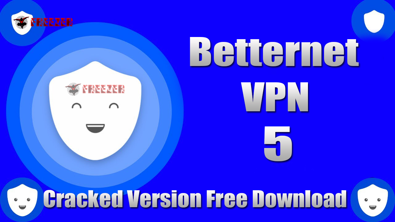 Betternet VPN 5 Full Version 2020